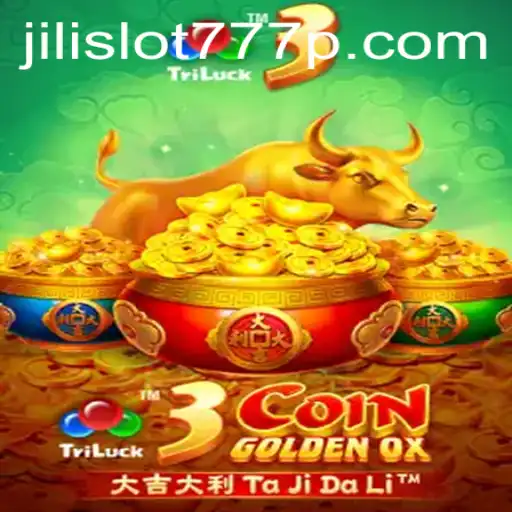 Exploring the World of 3CoinGoldenOX and Jili Slot 777