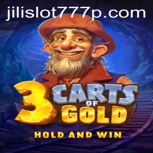 3cartsOfGold: A Treasure Hunt in the Realm of Jili Slot 777
