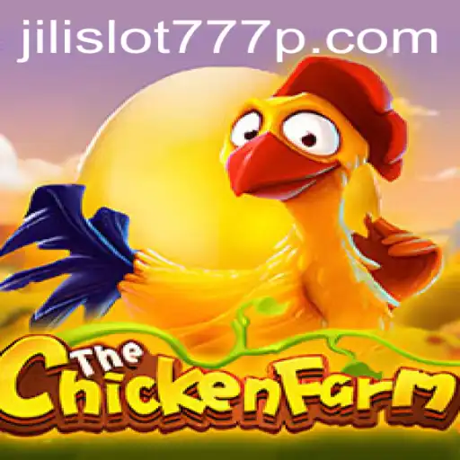 Exploring ChickenFarm and Jili Slot 777: A Deep Dive into the Game Dynamics