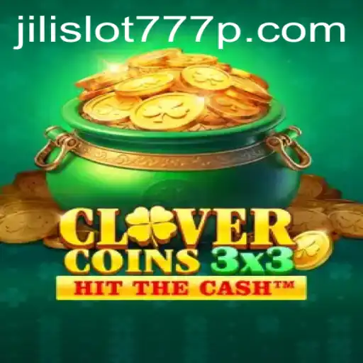 Exploring Clovercoin3x3: A Vibrant Spin on Jili Slot 777