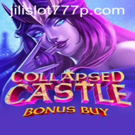 Exploring the Enchanting World of CollapsedCastleBonusBuy and Jili Slot 777