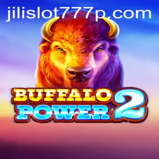 Exploring the Excitement of BuffaloPower2 and Jili Slot 777