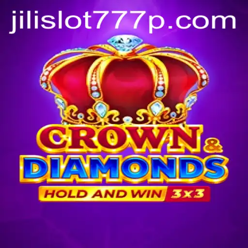Exploring the Allure of Crowndiamonds and Jili Slot 777