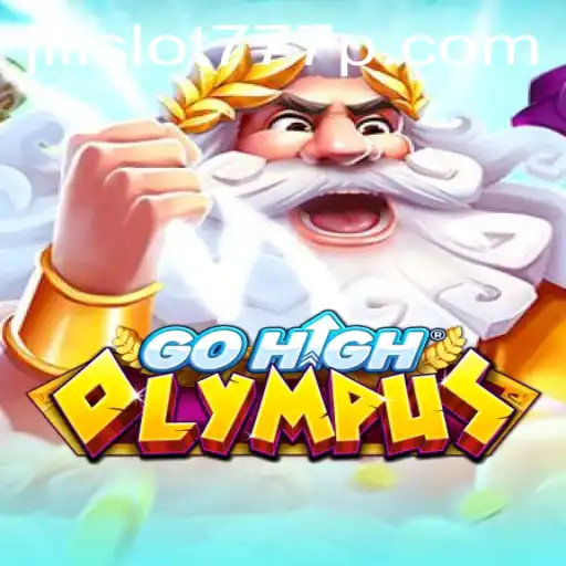 Explore GoHighOlympus and Jili Slot 777