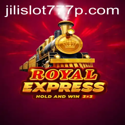 Exploring the Exciting World of RoyalExpress: An In-depth Guide to Jili Slot 777