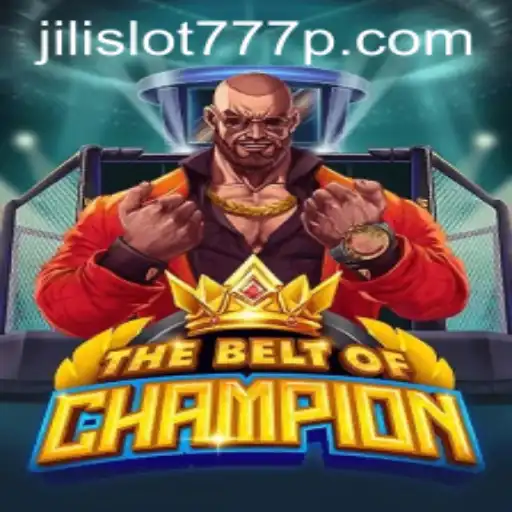 Exploring TheBeltOfChampion and Jili Slot 777: A New Horizon in Gaming