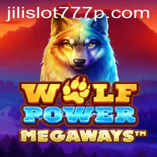 Exploring the Thrilling World of WolfPowerMega and Jili Slot 777