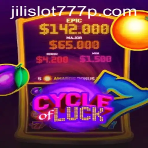 Discover the Thrills of CycleofLuck in Jili Slot 777