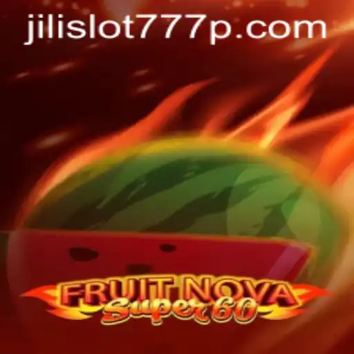 Exploring the Exciting World of FruitNovaSuper60 and Jili Slot 777