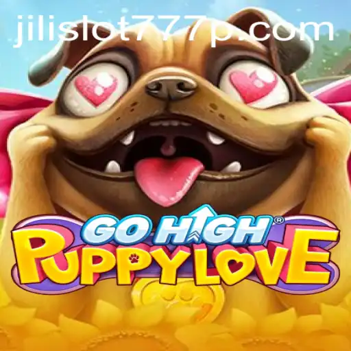 Discover the Engaging World of GoHighPuppyLove and Jili Slot 777