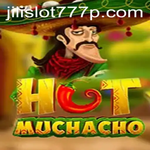 Discover the Thrills of HotMuchacho: A Deep Dive into the Game and the Exciting Jili Slot 777