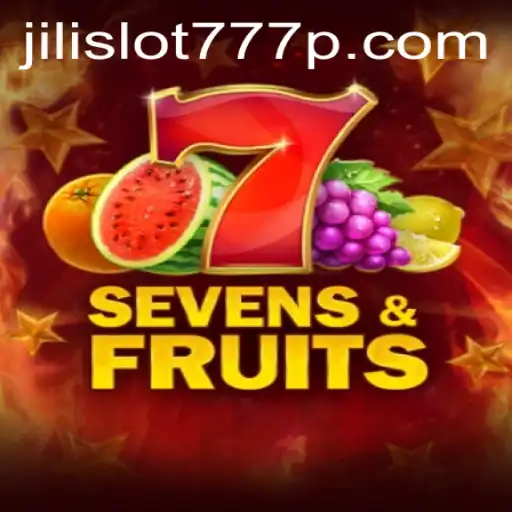 Exploring SevensFruits and the Allure of Jili Slot 777