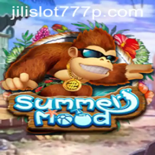Exploring the Thrills of SummerMood and Jili Slot 777