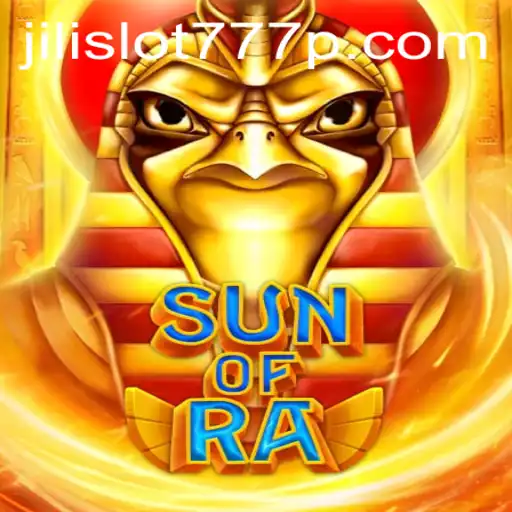 Exploring the Enchanting World of SunofRa: A Dive into Jili Slot 777