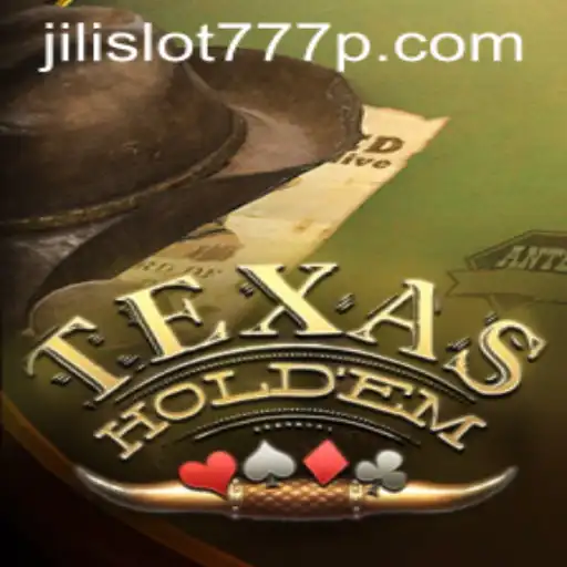 Discovering the Allure of Texas Holdem and JILI Slot 777